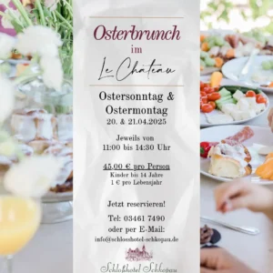 Festlicher Osterbrunch im Restaurant Le Château im Schlosshotel Schkopau am 20. & 21. April 2025 von 11:00 bis 14:30 Uhr. Ein reichhaltiges Buffet mit Frühstückskomponenten wie Lachs, Rührei, Brotaufstrichen und Müsli sowie warmen Speisen wie Schinkenkrustenbraten, Sauerbraten und Kartoffelgratin. Zum Abschluss süße Desserts wie Erdbeer-Tiramisu. Im Hintergrund ein liebevoll gedeckter Ostertisch mit frühlingshafter Dekoration, bunten Ostereiern und köstlichen Speisen. Jetzt reservieren unter 03461 7490! 🐰✨